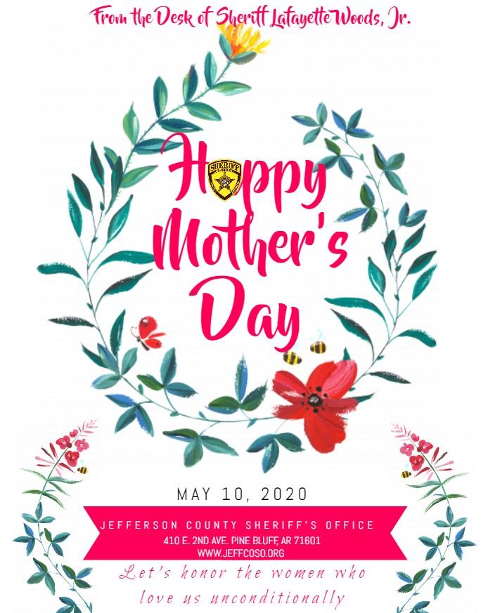 View Message - HAPPY MOTHER'S DAY - 2020-05-10 - Jefferson County Sheriff AR